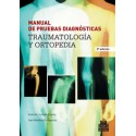 MANUAL DE PRUEBAS DIAGNÓSTICAS. Traumatología y ortopedia (PAI-0013)