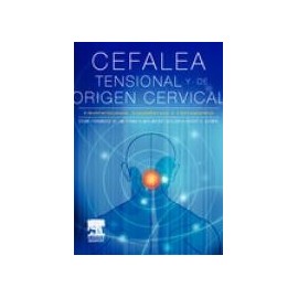 Cefalea tensional de origen cervical - Fisiopatología, diagnóstico y tratamiento (SIE-0035)
