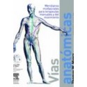 Vías anatómicas - Meridianos miofasciales para terapeutas manuales y del... (SIE-0041)