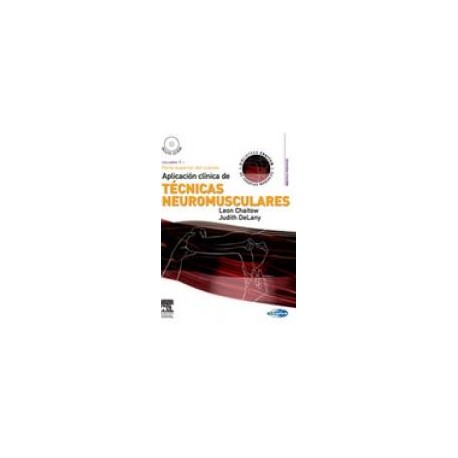 Aplicación clínica de técnicas neuromusculares. Vol. 1: Parte superior del cuerpo + CD-ROM (SIE-0003)
